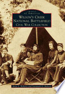 Wilson's Creek National Battlefield Civil War collection /