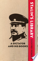 Stalin's library : a dictator and his books /