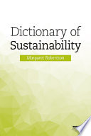 Dictionary of sustainability /