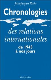Chronologies des relations internationales de 1945 à nos jours /