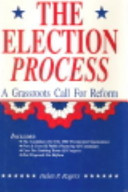 The election process : a grass roots call for freedom /