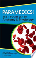 Paramedics! : test yourself in anatomy and physiology /