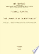 Per guadiam et fideiussorem : la wadia germanica nelle Glosse alla lombarda /