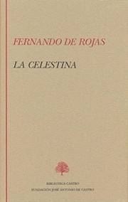 La Celestina : tragicomedia de Calisto y Melibea /