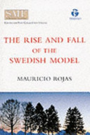 The rise and fall of the Swedish model /