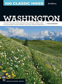 100 classic hikes : Washington /