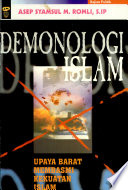 Demonologi Islam : upaya Barat membasmi kekuatan Islam /