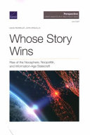 Whose story wins : rise of the noosphere, noopolitik, and information-age statecraft /