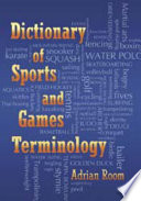Dictionary of sports and games terminology