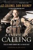 A patriot's calling : my life as an F-16 fighter pilot /