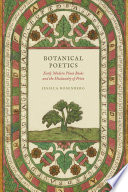 Botanical Poetics : Early Modern Plant Books and the Husbandry of Print /