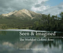 Seen  imagined : the world of Clifford Ross /