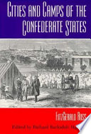 Cities and camps of the Confederate States /