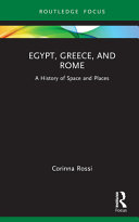Egypt, Greece, and Rome : a history of space and places /
