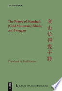 The poetry of Hanshan (Cold Mountain), Shide, and Fenggan /
