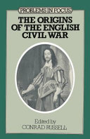 The origins of the English Civil War;