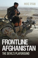 Frontline Afghanistan : the devil's playground /