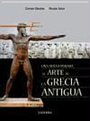 Una nueva mirada al arte de la Grecia antigua /