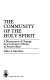 The Community of the Holy Spirit : a movement of change in a convent of nuns in Puerto Rico /