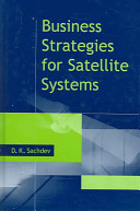 Business Strategies for Satellite Systems