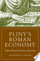 Pliny's Roman Economy : Natural History, Innovation, and Growth /