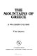 The mountains of Greece : a walker's guide /