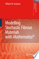 Modelling stochastic fibrous materials with Mathematicaʼ