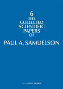 The collected scientific papers of Paul A. Samuelson /