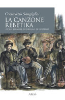 La canzone rebetika : storie d'amore, di droga e di coltello /