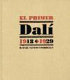 El primer Dalí, 1918-1929 : catálogo razonado /