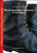 Riti di iniziazione e nonnismo : il caso Folgore /