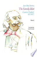 The Family Idiot : Gustave Flaubert, 1821-1857, Volume 2