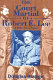 The court martial of Robert E. Lee ; a historical novel /