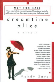 Dreamtime Alice : a memoir /