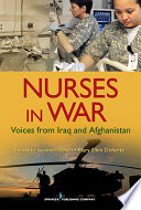 Nurses in war : voices from Iraq and Afghanistan /