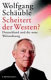 Scheitert der Westen? : Deutschland und die neue Weltordnung /