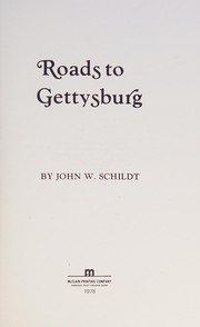 Roads to Gettysburg /