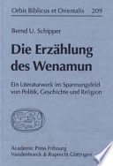 Die Erz�ahlung des Wenamun : ein Literaturwerk im Spannungsfeld von Politik, Geschichte und Religion /