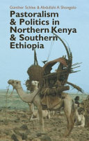 Pastoralism & politics in northern Kenya & southern Ethiopia /