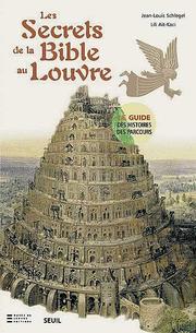 Les secrets de la Bible au Louvre /