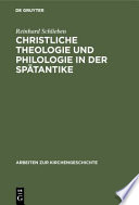 Christliche Theologie und Philologie in der Spätantike : die schulwiss. Methoden d. Psalmenexegese Cassiodors /