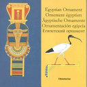 Egyptian ornament = Ornement égyptien = Ägyptische Ornamente = Ornamentación egipcia = Egipetskiĭ ornament /