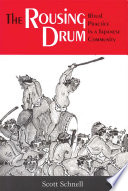 The Rousing Drum : Ritual Practice in a Japanese Community /