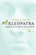 Kleopatra : Königin in drei Kulturen : eine Biographie /