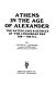 Athens in the age of Alexander : the dated laws  decrees of the Lykourgan era 338-322 B.C. /