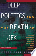 Deep politics and the death of JFK /