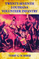 Twenty-seventh Louisiana Volunteer Infantry /