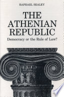 The Athenian Republic : Democracy of the Rule of Law? /
