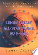 Minor league all-star teams, 1922-1962 : rosters, statistics and commentary /