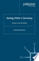 Seeing Hitler's Germany : tourism in the Third Reich /